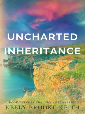 cover image of Uncharted Inheritance